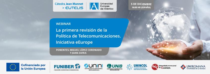 UNIROMANA participa en el webinar «La primera revisión de la Política de Telecomunicaciones. Iniciativa eEurope»