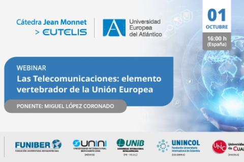 «Las Telecomunicaciones: elemento vertebrador de la Unión Europea»